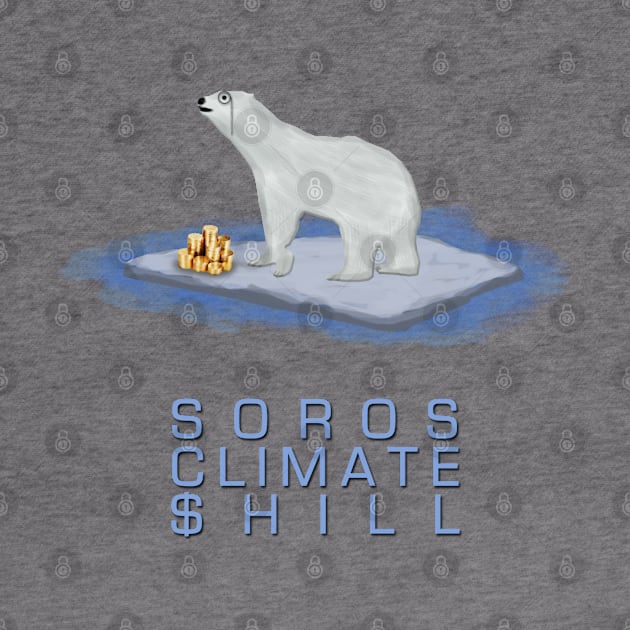 Soros Climate Shill by ATee&Tee